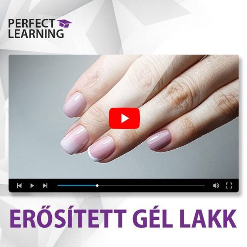 Erősített Gél Lakk – Műkörmös Oktató Videó