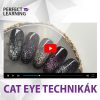 Cat Eye Technikák - Műkörmös Oktató Videó