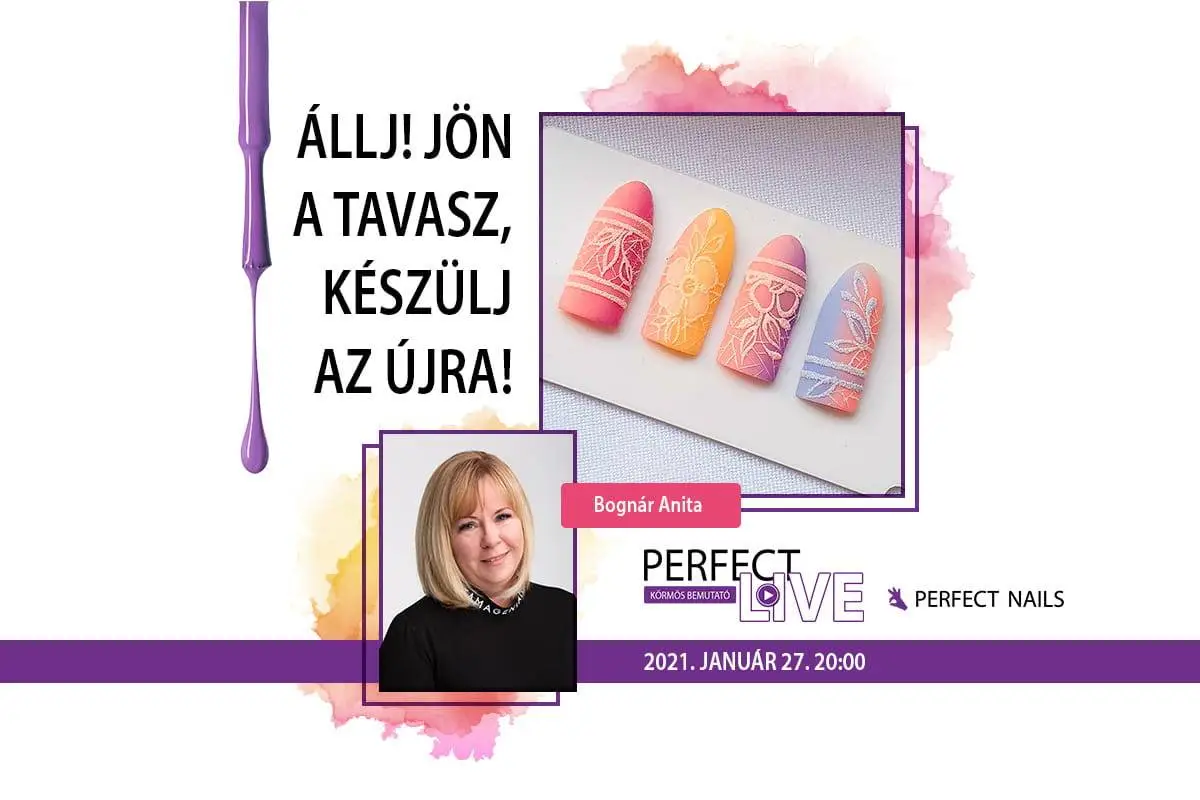 Állj! Jön a tavasz, készülj az újra! - Perfect Live - Bognár Anita