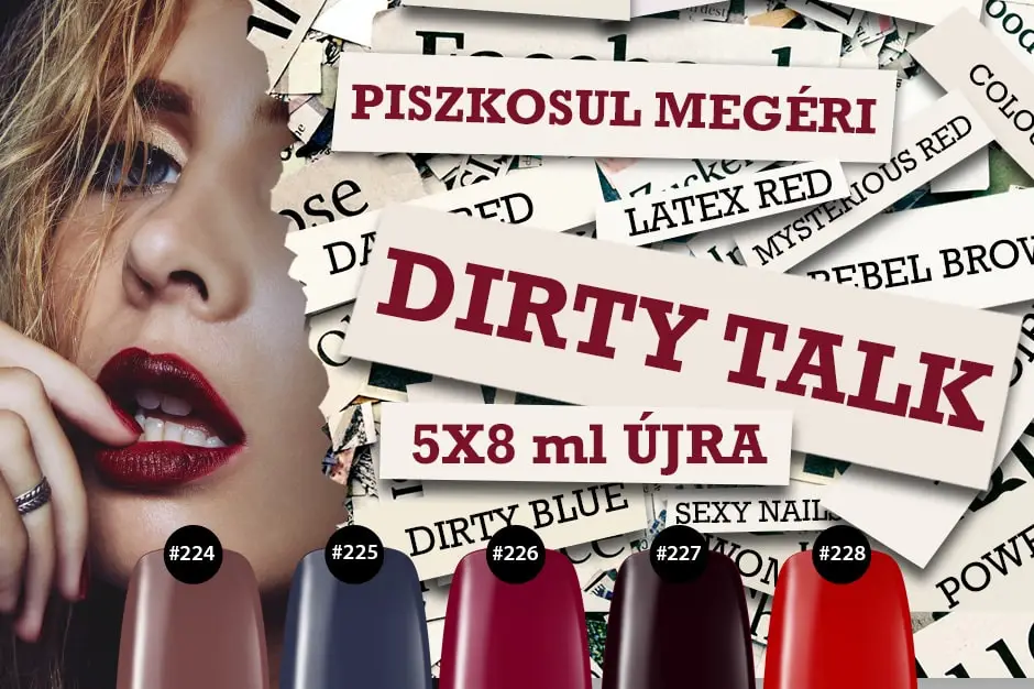 Csábító vonzerő, izgalmas színek – Dirty Talk