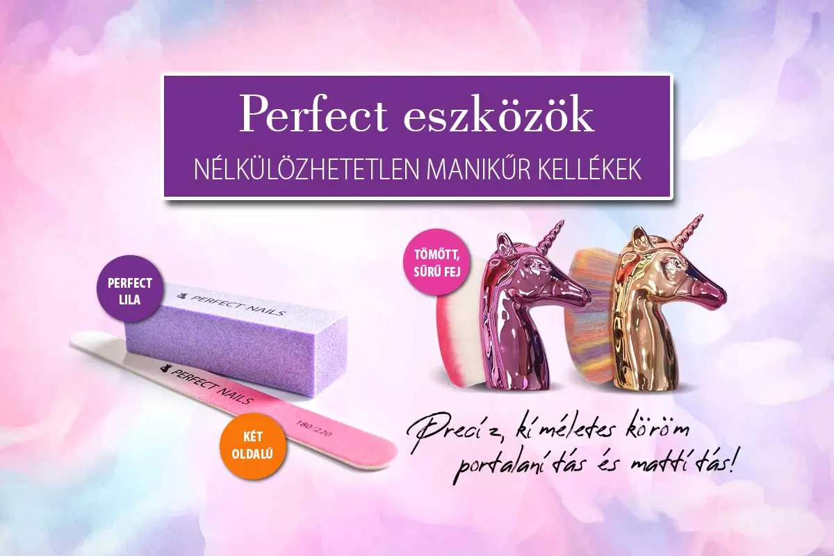 Perfect Műköröm Eszközök