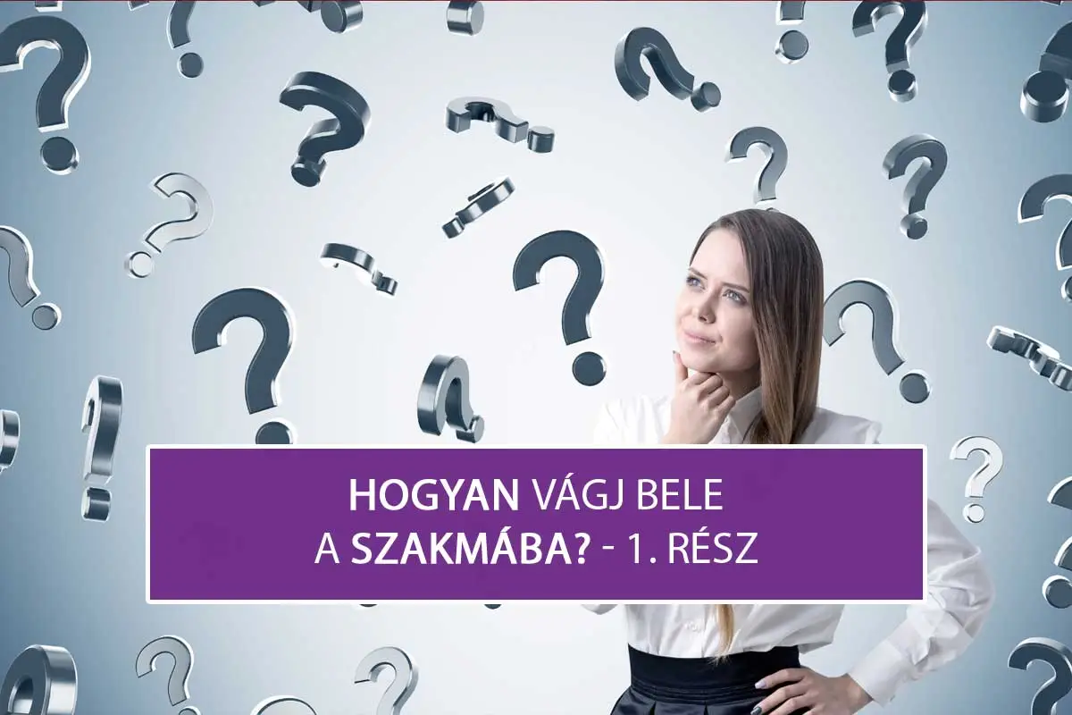 Hogyan vágj bele a szakmába frissen végzettként? - 1. rész