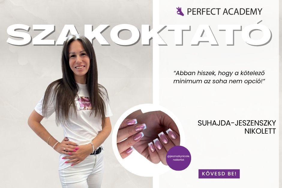 Ismerjétek meg műkörmös oktatóinkat! – Kérdezz-felelek Suhajda-Jeszenszky Nikolett-tel