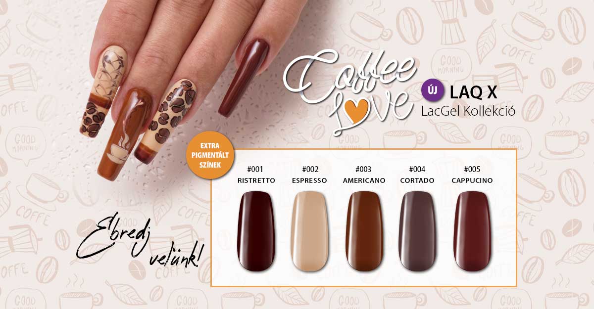 LacGel LAQ X - Coffee Love Gél Lakk Szett