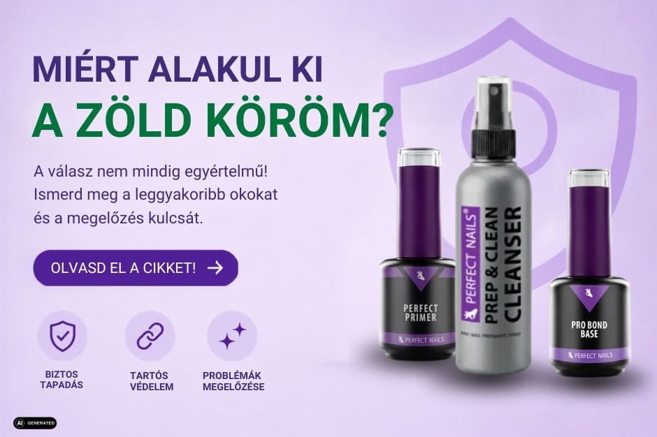 Miért alakul ki a zöld köröm? A leggyakoribb tévhitek és a megelőzés