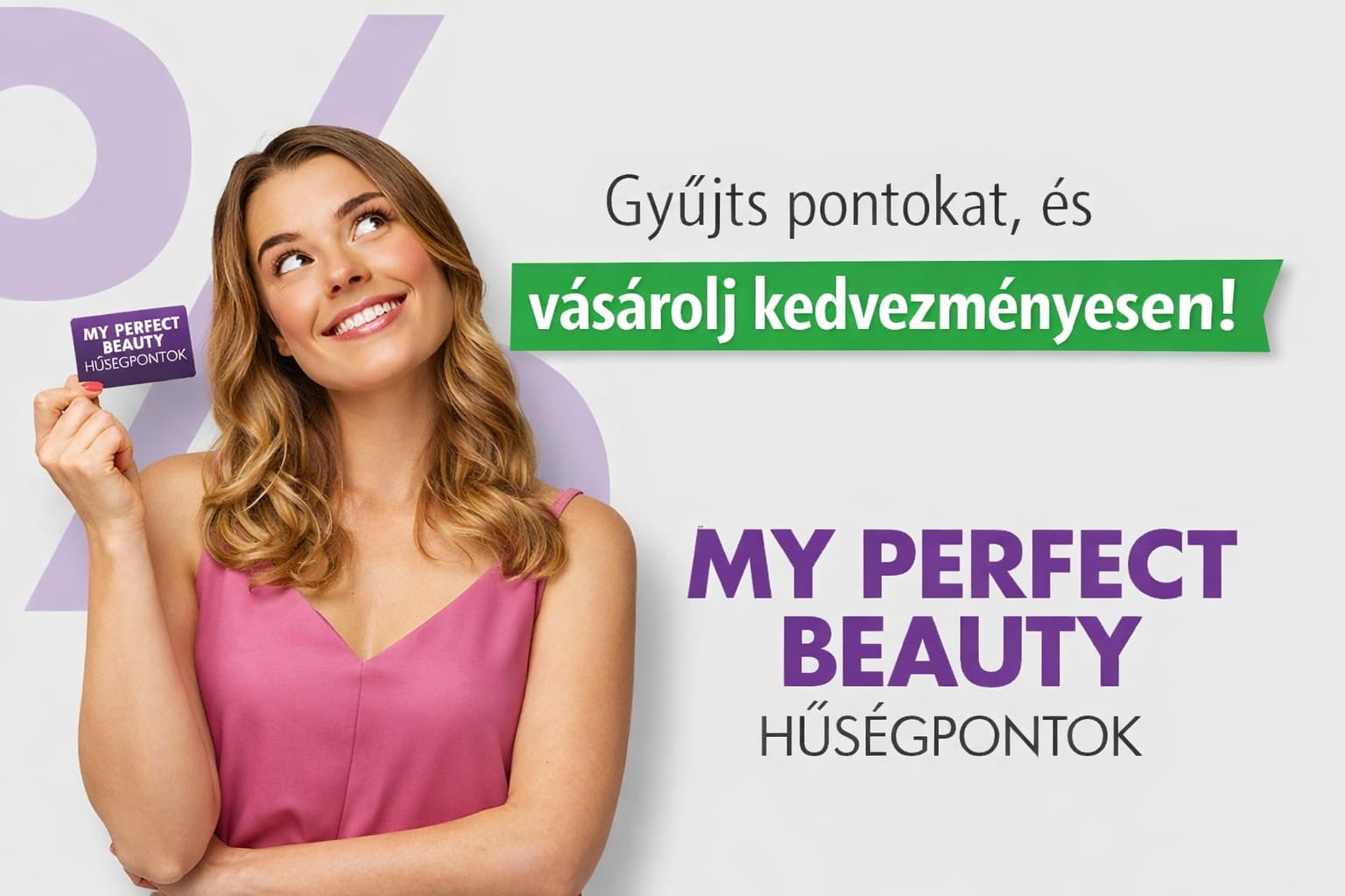 My Perfect Beauty hűségprogram – Gyűjts pontokat minden vásárlásnál!