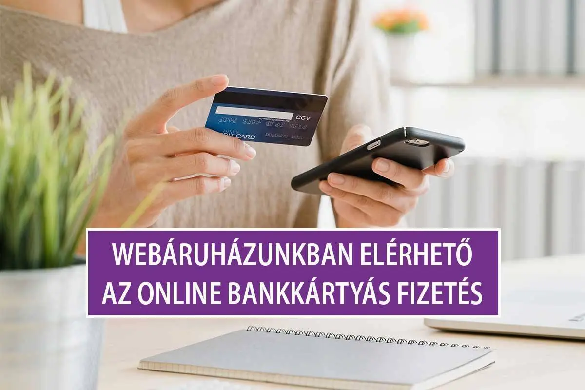 Online bankkártyás fizetés webáruházunkban!