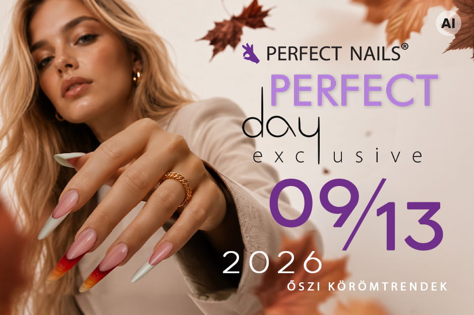 Perfect Day Live Show – körömtrendek, technikák és őszi újdonságok egy helyen